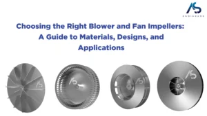Choosing the Right Blower and Fan Impellers: A Guide to Materials, Designs, and Applications
