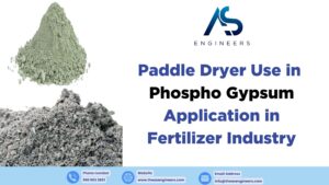 Paddle Dryer Use in Phospho Gypsum Application in Fertilizer Industry